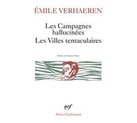 Les Campagnes hallucinées - Les Villes tentaculaires - - Emile Verhaeren - Gallimard - Livre