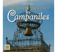 Les Campaniles: Secrets de Provence