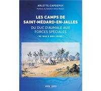 Les camps de saint medard en jalles Capdepuy arletteCapdepuy arlette (Auteur)
