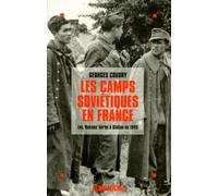 Les Camps soviétiques en France Georges Coudry (Auteur)