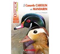 Les canards carolin et mandarin - Jean-Claude Périquet - Animalia - broché - Guide