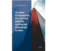 Les Canaux De Transmission De La Politique Monétaire En République Démocratique Du Congo