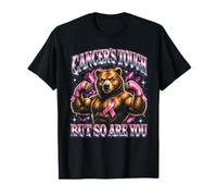 Les Cancers sont Difficiles, mais Vous Aussi, Le Cancer du Sein T-Shirt