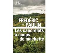 Les cancrelats à coups de machette - Frédéric Paulin - Gallimard - Poche - Roman