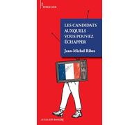 Les candidats auxquels vous pouvez échapper