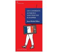 Les candidats auxquels vous pouvez échapper – Actes Sud