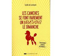 Les caniches se font rarement un brushing le dimanche