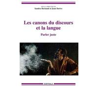 Les Canons Du Discours Et La Langue - Parler Juste