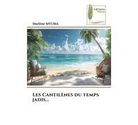 Les Cantilènes du temps jadis...