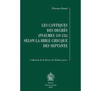 Les Cantiques Des Degrés (Psaumes 119-133) Selon La Bible Grecque Des Septante