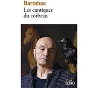 Bartabas – Les cantiques du corbeau – Roman – Poche