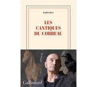 Bartabas – Les cantiques du corbeau – Roman – Broché