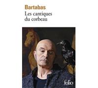 Bartabas – Les cantiques du corbeau – Roman – Poche