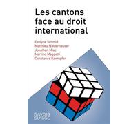 Les cantons face au droit international - Évelyne Schmid - Presses Polytechniques Romandes - broché - Etude