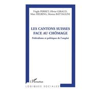 Les cantons suisses face au chômage - Olivier Giraud - L'harmattan - broché - Etude
