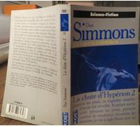 Les cantos d'Hypérion. La chute d'Hypérion 2