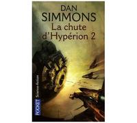 Les Cantos D'hypérion - Tome 4 - La Chute D'hypérion - Tome 2