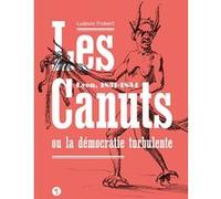 Les canuts ou la démocratie turbulente Ludovic Frobert (Auteur)