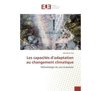 Les capacites d'adaptation au changement climatique Methodologie de suivi-evaluation - Aboubacar Issa - Universitaires Europeennes - broché - Etude