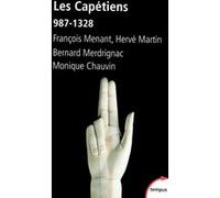Les Capétiens 987-1328 Collectif (Auteur)