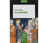 Les Capétiens - Xavier Hélary - Que Sais-Je - Poche - Essai