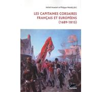 Les Capitaines Corsaires Français Et Européens (1689-1815)