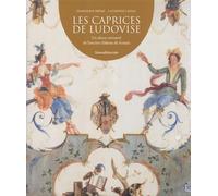 Les Caprices De Ludovise - Un Décor Retrouvé De L'ancien Château De Sceaux
