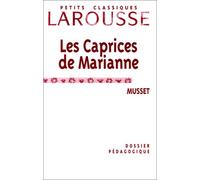 Les Caprices de Marianne, Musset : Dossier pédagogique