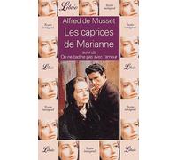 Les Caprices de Marianne, suivi de "On ne badine pas avec l'amour"