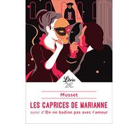 Les Caprices de Marianne: suivi d'On ne badine pas avec l'amour