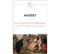 Les Caprices de Marianne Suivi d'On ne badine pas avec l'amour - Alfred de Musset - Librio - Poche - Théâtre