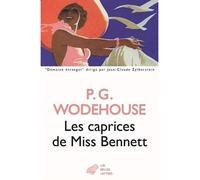 Les Caprices de Miss Bennett - P.G (Pelham Grenville) Wodehouse - Belles Lettres - broché - Roman