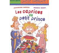 Les Caprices du Petit Prince