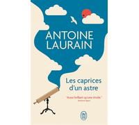 Les caprices d'un astre - Antoine Laurain - J'ai Lu - Poche - Roman