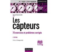 Les capteurs - 3e éd. - 70 exercices et problèmes corrigés: 70 exercices et problèmes corrigés