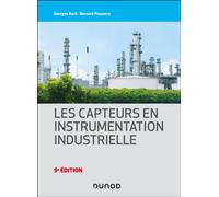 Les capteurs en instrumentation industrielle 9ème édition - Georges Asch - Dunod - broché - Manuel