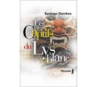 Les Captifs du lys blanc