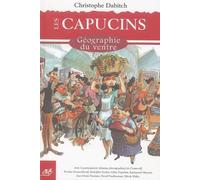 Les Capucins: Géographie du ventre
