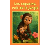 Les capucins, rois de la jungle
