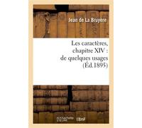 Les caractères, chapitre XIV : de quelques usages - Jean de La Bruyère - Hachette Bnf - broché - Livre