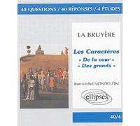 Les Caractères, La Bruyère: "De la cour", "Des grands"