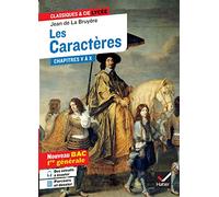 Les Caractères, Chapitres V À X (1688-1696) - Suivi D'un Dossier Nouveau Bac - 1re Générale