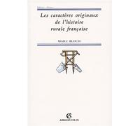 Les caractères originaux de l'histoire rurale française - - Marc Bloch - Armand Colin - Livre