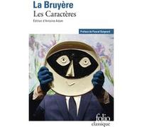 Les Caractères ou Les Moeurs de ce siècle Jean De La Bruyère (Auteur), Pascal Quignard (Préface), Antoine Adam (Edité par)