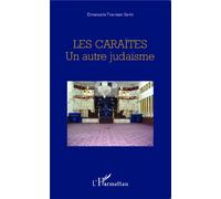 Les Caraïtes Un autre judaïsme - Emanuela Trevisan Semi - L'harmattan - broché - Essai