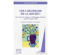 Les carambars de la récré ! Une école de village en Pédagogie Freinet dans les années 60 - Guy-Joseph Feller - L'harmattan - broché - Essai