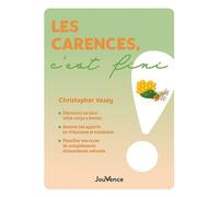 Les carences, c'est fini ! - Christopher Vasey - Jouvence - broché - Guide