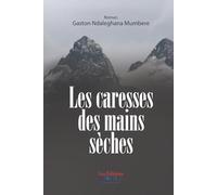 Les caresses des mains sèches