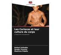 Les Cariocas et leur culture du corps: L'histoire du mouvement
