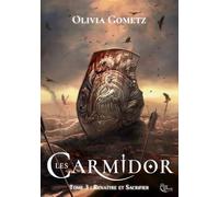 Les Carmidor, Tome 3: Renaître et Sacrifier